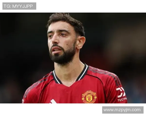 布鲁诺费尔南德斯在球队中的关键作用与未来发展展望