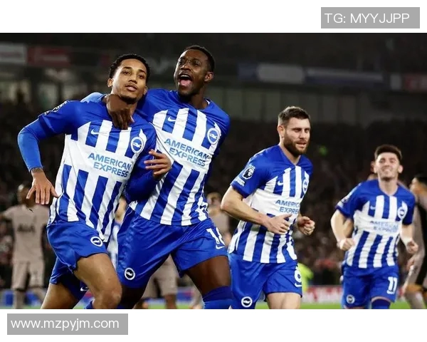 热刺迎战布莱顿期待精彩对决球迷热情高涨盼球队全取三分