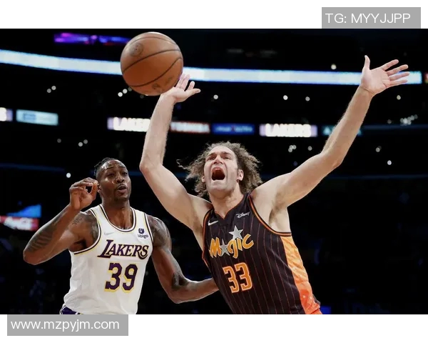 湖人对决魔术精彩直播回顾与赛后分析尽在这里