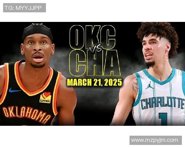 雷霆对阵黄蜂精彩赛事无插件直播全程回顾与分析