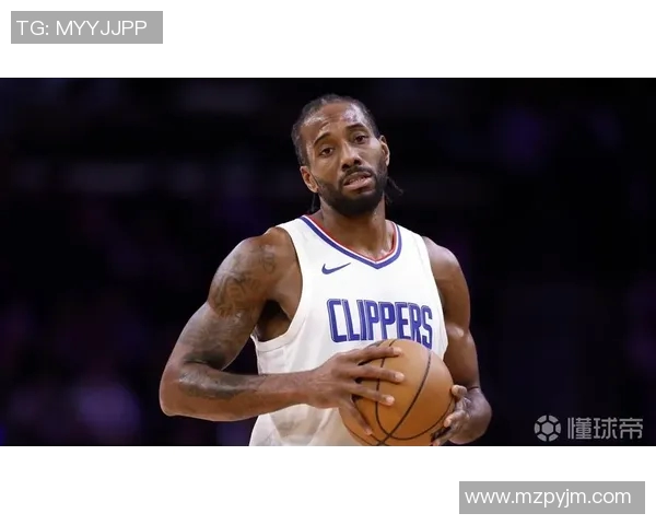 科怀伦纳德的篮球传奇之路：从天赋少年到NBA巨星的蜕变与辉煌