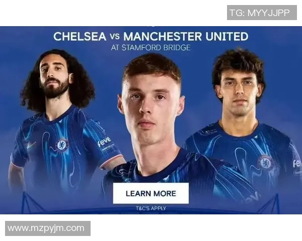 切尔西主场迎战布莱顿期待精彩对决展现英超魅力与激情